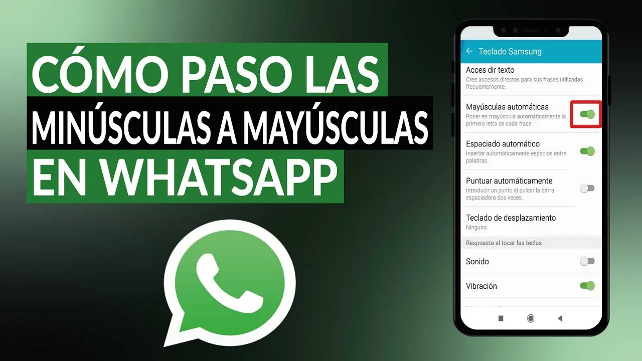 como escribir en imprenta mayuscula en whatsapp - Cómo activar las mayúsculas automáticas