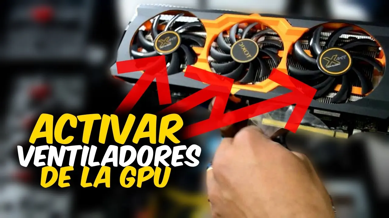 como prender ventiladores de tarjeta grafica - Cómo encender los ventiladores en la GPU