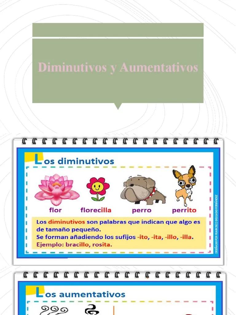 aumentativos y diminutivos inicial letra imprenta mayuscula - Cuáles son las palabras diminutivas