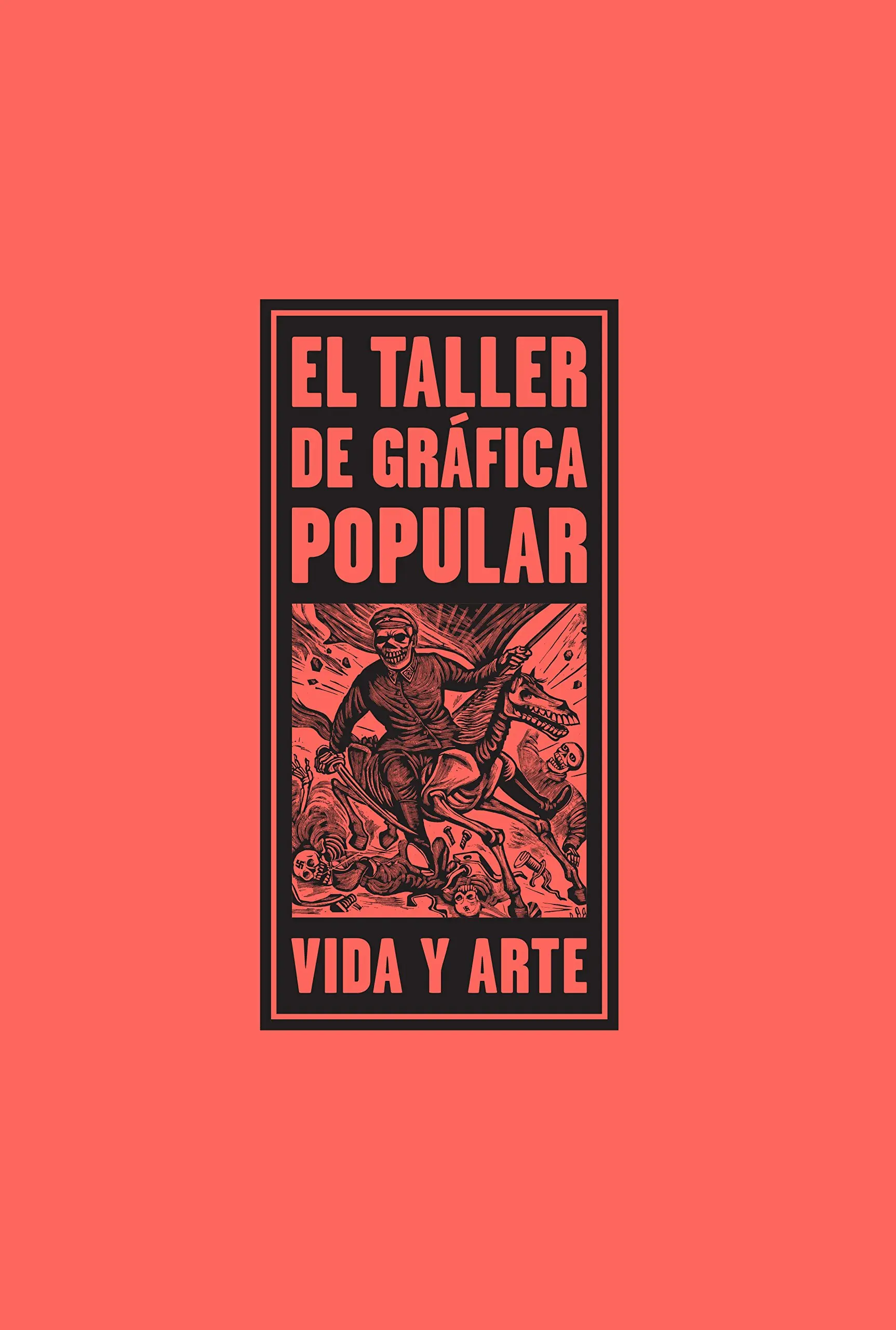 grafica popular - Qué fue el taller de gráfica popular