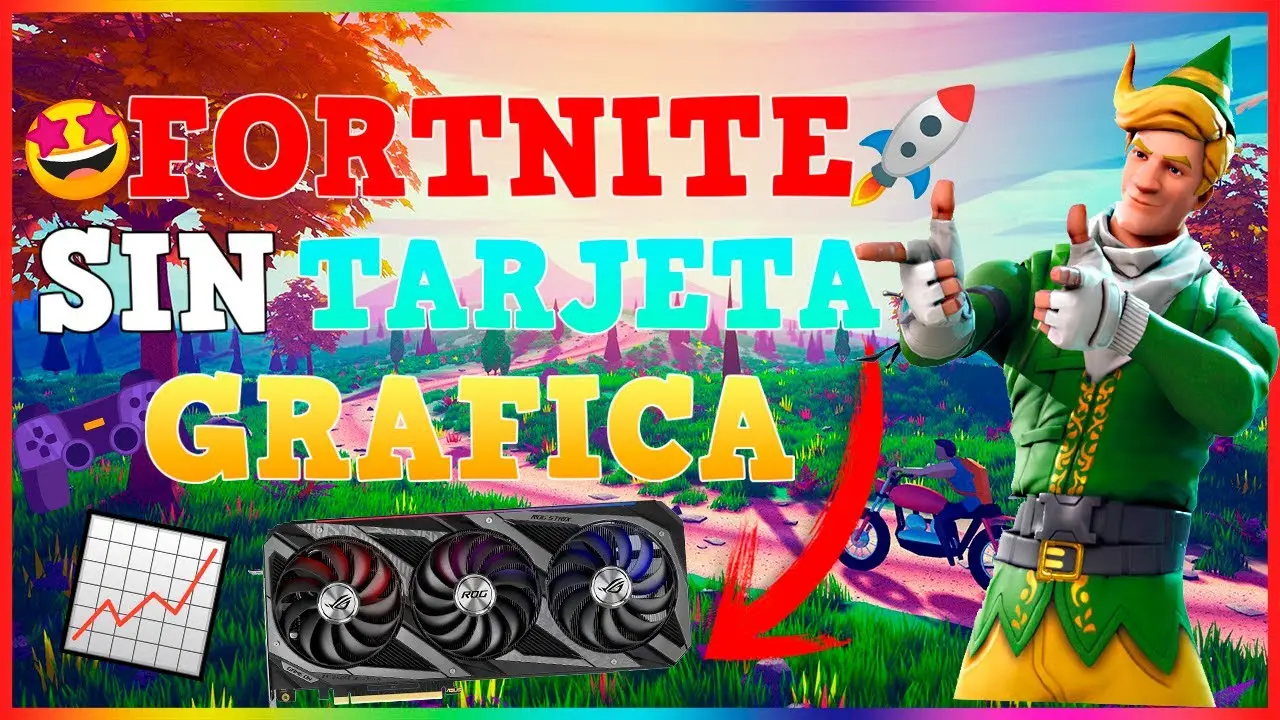 como jugar fortnite en pc sin tarjeta grafica - Qué necesita mi PC para jugar Fortnite