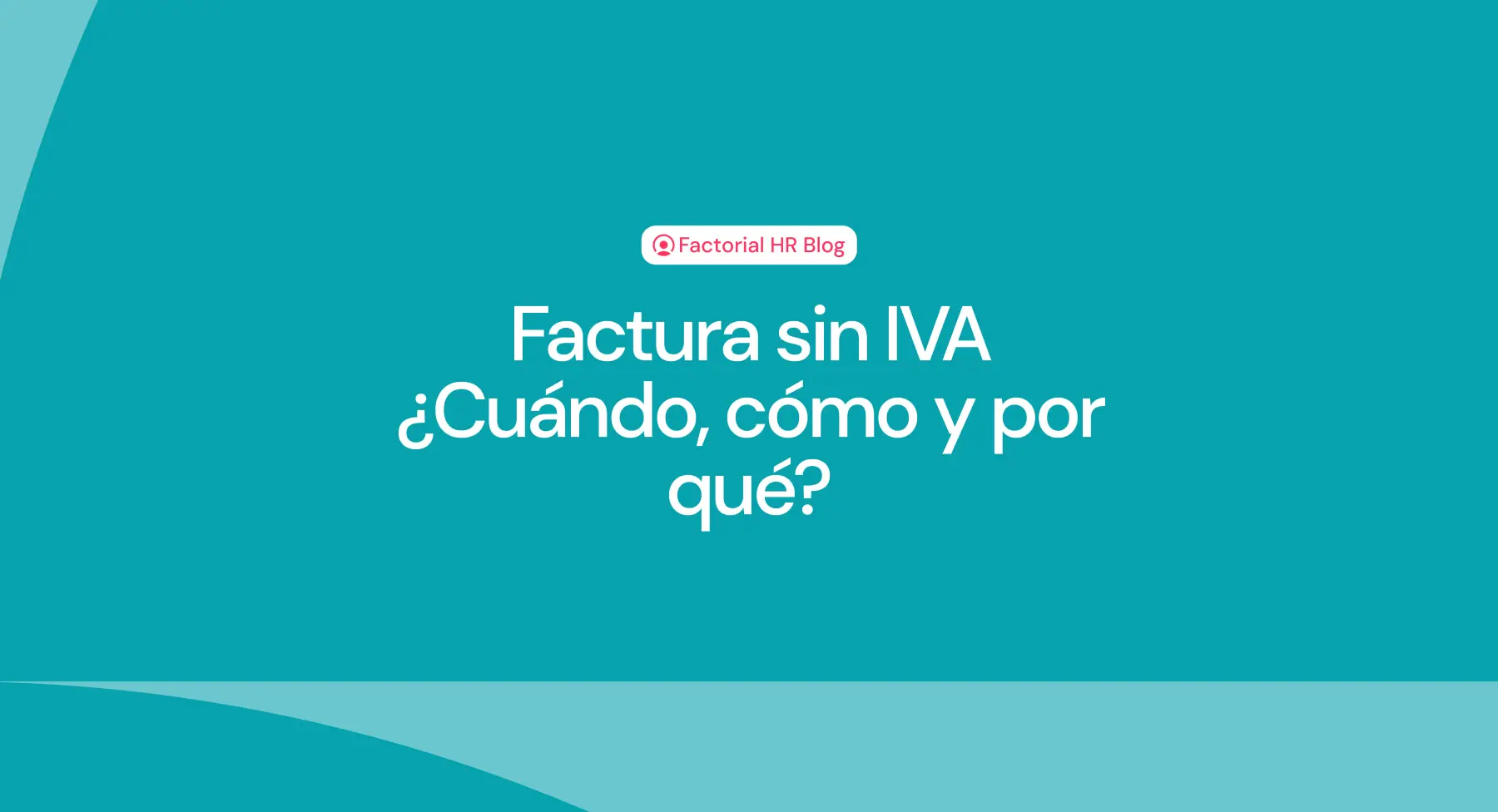 factuweb imprenta exento iva - Qué puedo facturar sin IVA